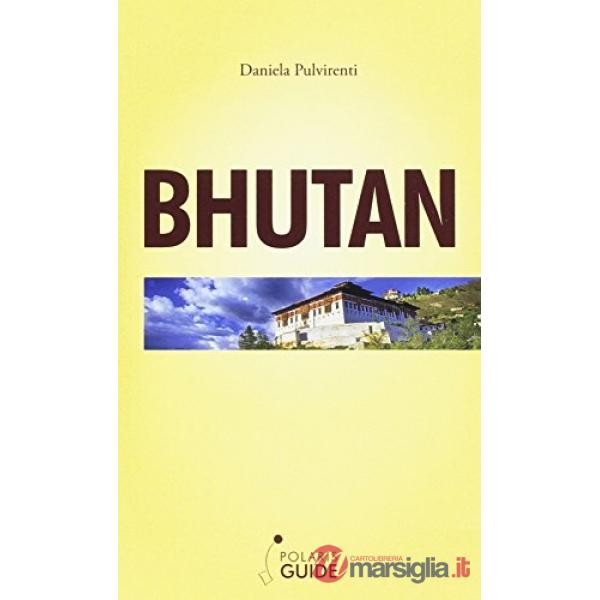 Bhutan. Il piccolo Shangri-La