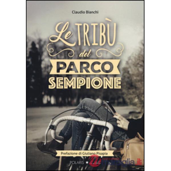 Tribù del Parco Sempione (Le)