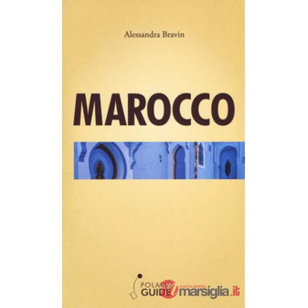 Marocco. La porta dell'Africa