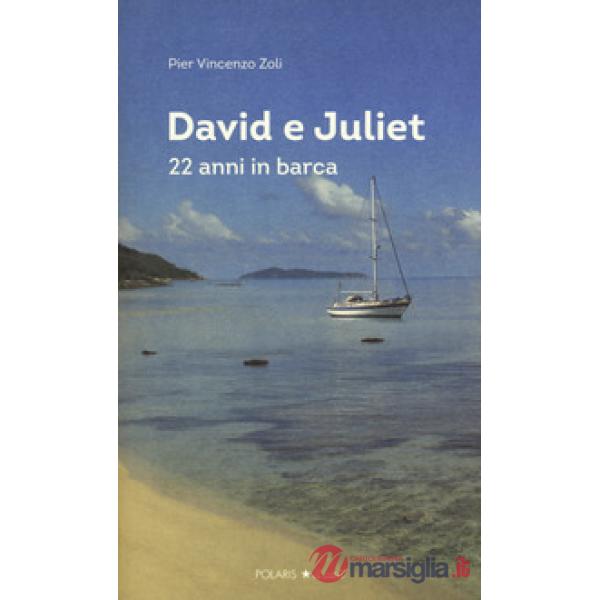 David e Juliet. 22 anni in barca