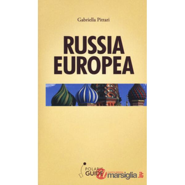 Russia europea. Dal Mar Bianco al Mar Nero