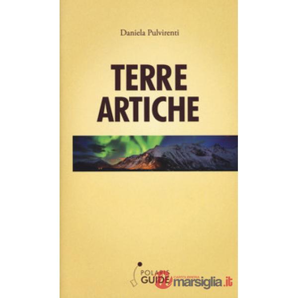 Terre artiche. Norvegia, Svezia, Finlandia e Groenlandia