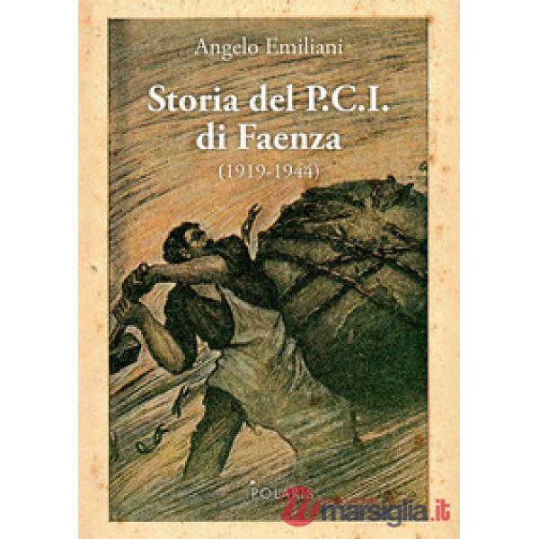 Storia del P.C.I. di Faenza (1919-1944)
