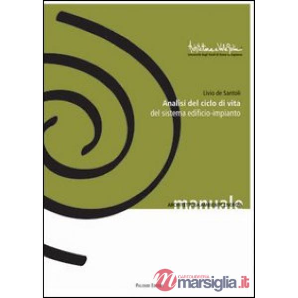 Analisi del ciclo di vita del sistema edificio-impianto