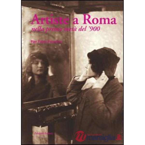 Artiste a Roma nella prima metà del '900