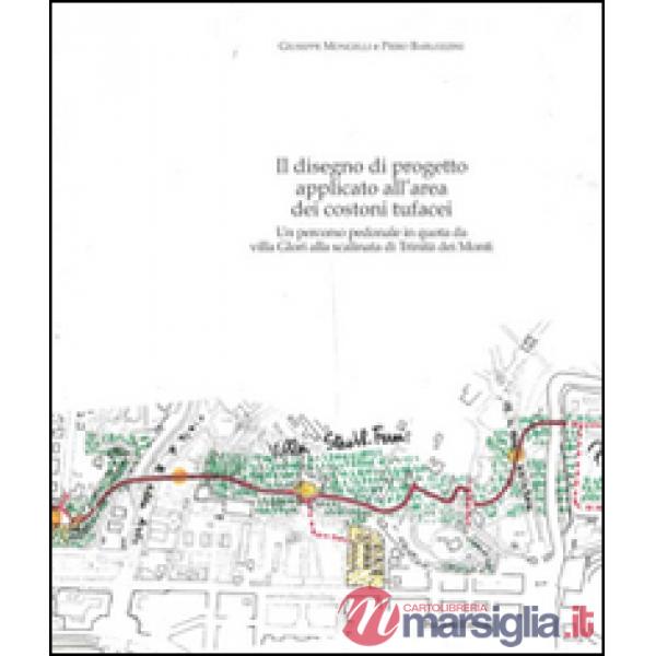 Disegno di progetto applicato all'area dei costoni tufacei. Un percorso pedonale