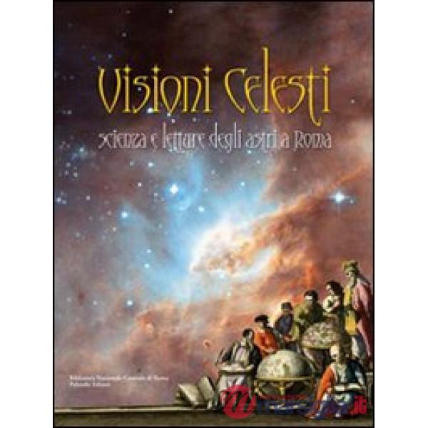 Visioni celesti. Scienza e letture degli astri a Roma
