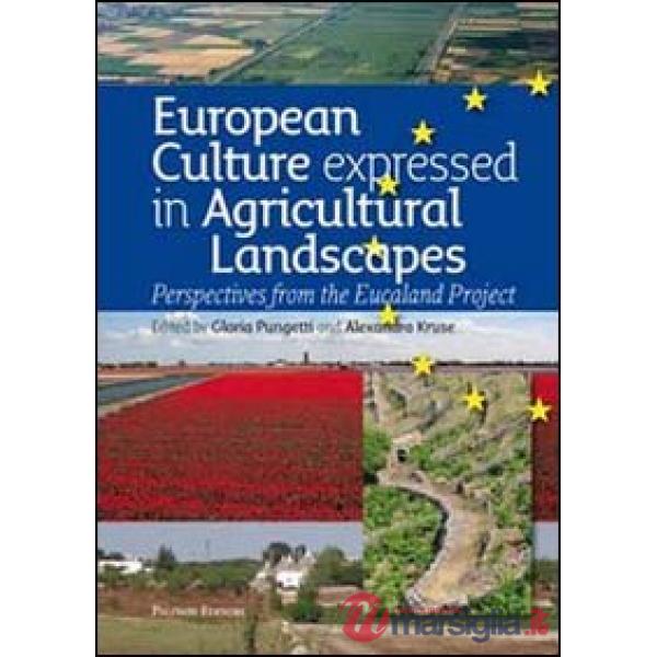 European culture expressed in agricultural landscapes. Perspectives from the Euc