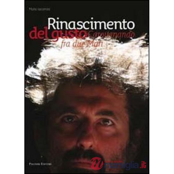 Rinascimento del gusto. Carovanando tra due mari