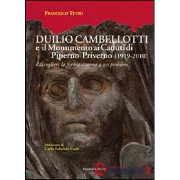 Duilio Cambellotti e il monumento ai caduti di Piperno-Priverno 1919-2010). Racc