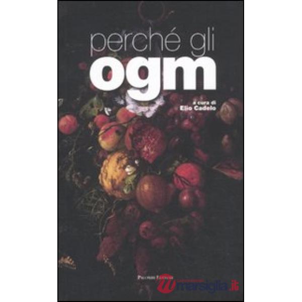 Perché gli OGM