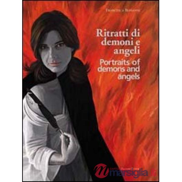 Ritratti di demoni e angeli. Ediz. italiana e inglese