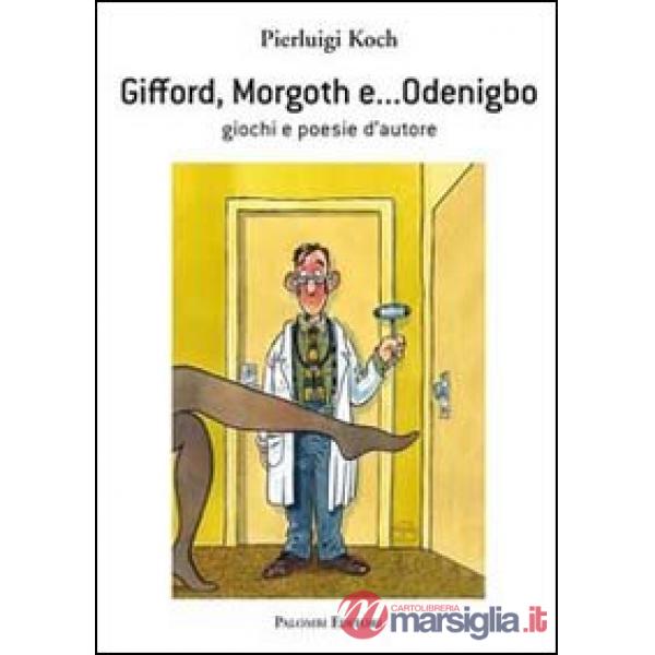 Gifford, Morgoth e... Odenigbo. Giochi e poesie d'autore