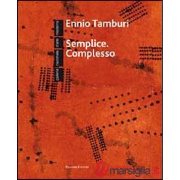 Semplice. Complesso. Ediz. illustrata