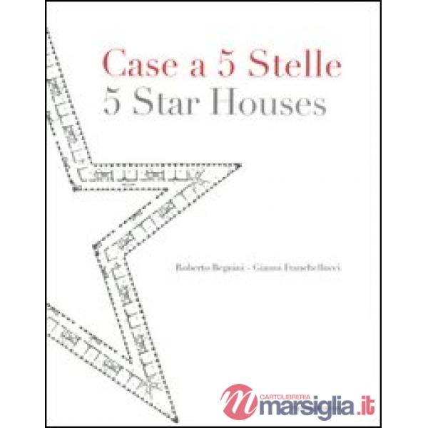 Case a 5 stelle-5 stars houses. Ediz. bilingue