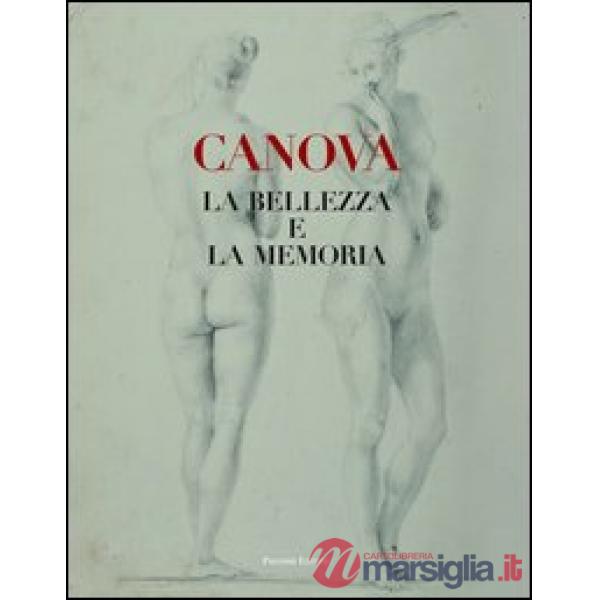 Canova. La bellezza e la memoria