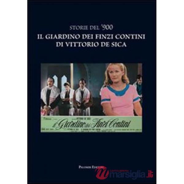 Storie del '900. Il giardino dei Finzi Contini di Vittorio De Sica