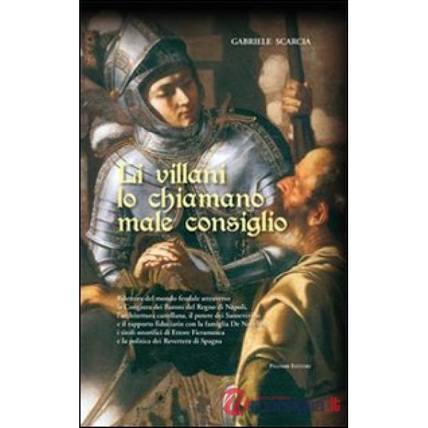 Li villani lo chiamano male consiglio