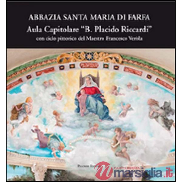 Abbazia Santa Maria di Farfa aula capitolare B. Placido Riccardo. Arte decorativ