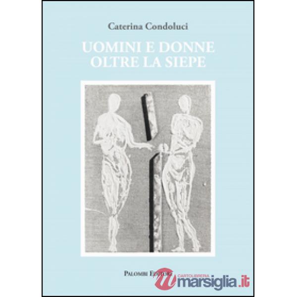 Uomini e donne oltre la siepe