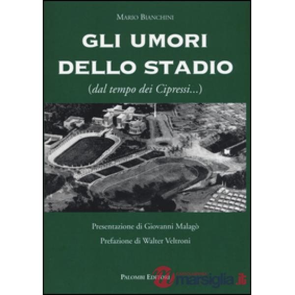 Umori dello stadio (dal tempo dei cipressi...) (Gli)
