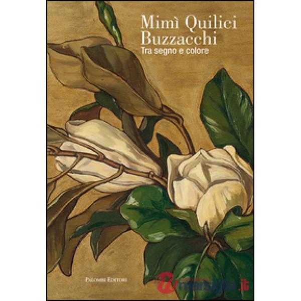 Mimì Quilici Buzzacchi. Tra segno e colore