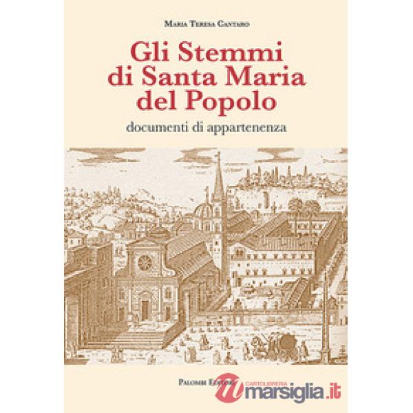 Gli stemmi di Santa Maria del Popolo. Documenti di appartenenza