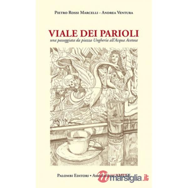 Viale dei Parioli. Una passeggiata da viale Ungheria all'Acqua Acetosa