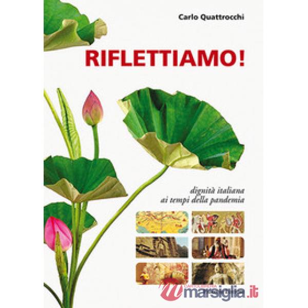 Riflettiamo. Dignità italiana ai tempi della pandemia