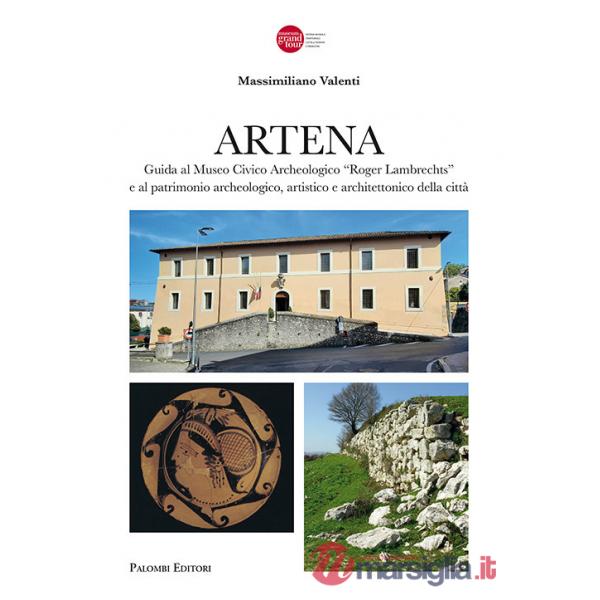 Artena. Guida al museo civico archeologico «Roger Lambrechts» e al patrimonio archeologico, artistico della città