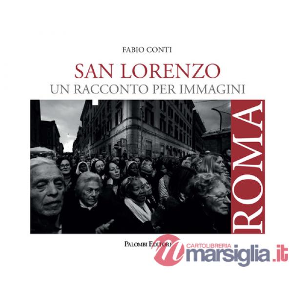 San Lorenzo. Un racconto per immagini. Ediz. illustrata