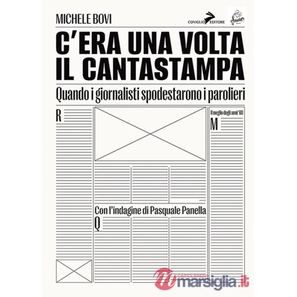 C'era una volta il Cantastampa. Quando i giornalisti spodestarono i parolieri