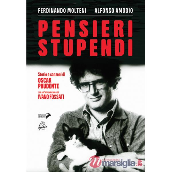 Pensieri stupendi. Storie e canzoni di Oscar Prudente