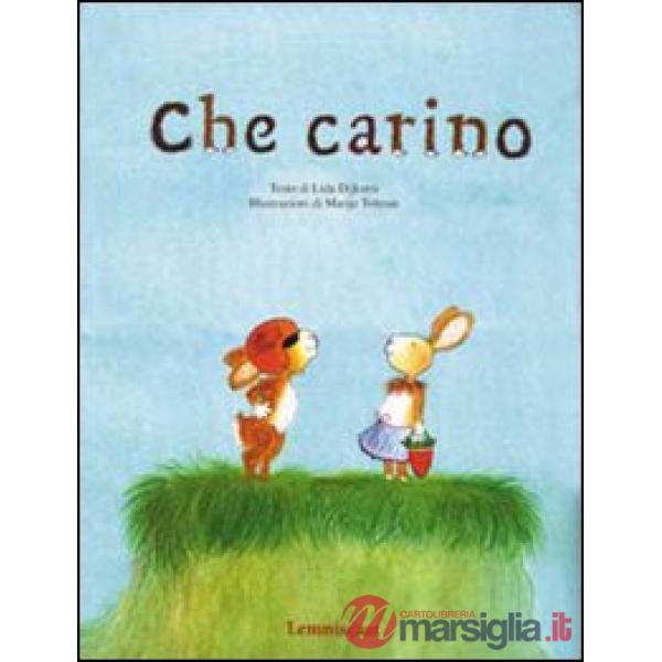 Che carino. Ediz. illustrata