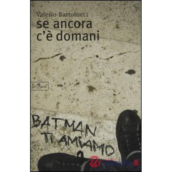Se ancora c'è domani