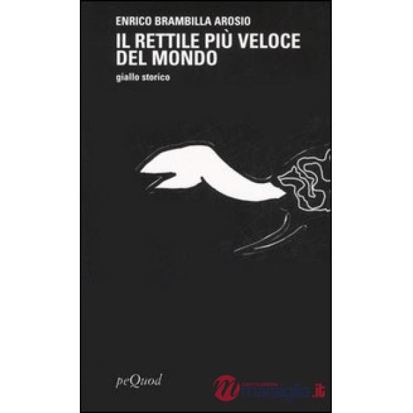 Rettile più veloce del mondo (Il)