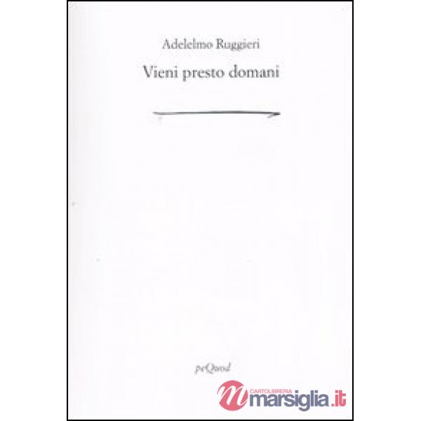 Vieni presto domani