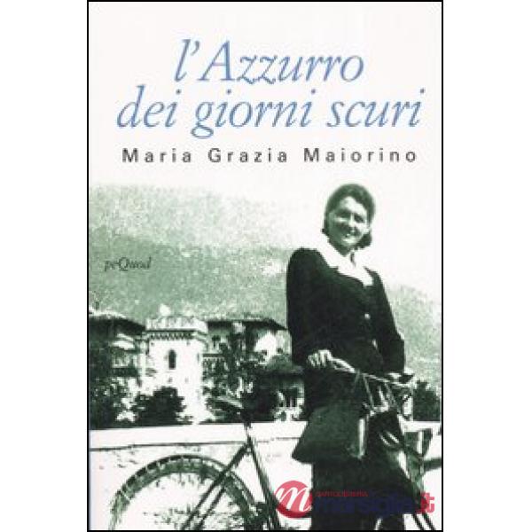 Azzurro dei giorni scuri (L')