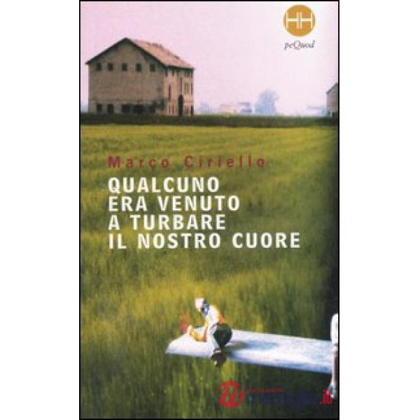 Qualcuno era venuto a turbare il nostro cuore