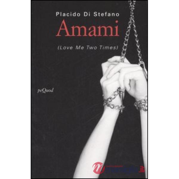 Amami. (Love me two times)