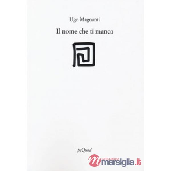 Nome che ti manca (Il)