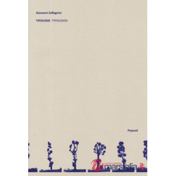 Tipologie-Typologies. Ediz. a colori