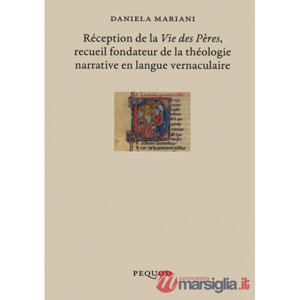 Réception de la «Vie des Pères» recueil fondateur de la théologie narrative en langue vernaculaire