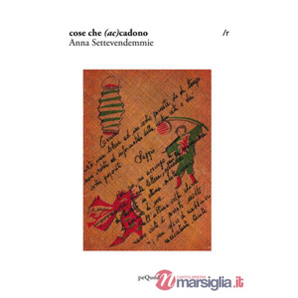 Cose che (ac)cadono