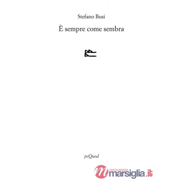 È sempre come sembra