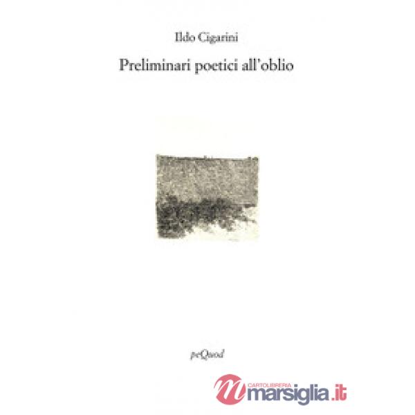 Preliminari poetici all'oblio