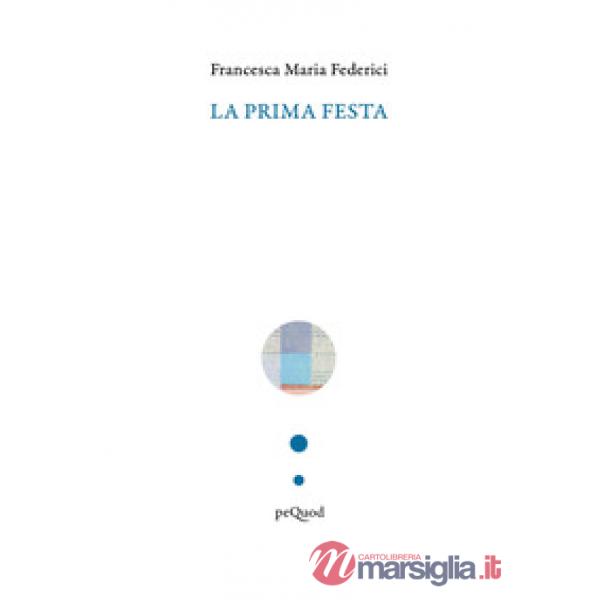 Prima festa (La)