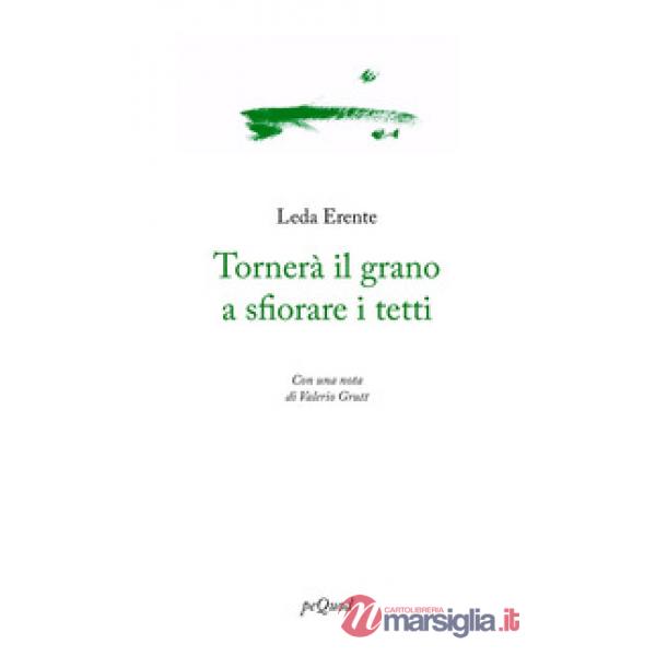 Tornerà il grano a sfiorare i tetti
