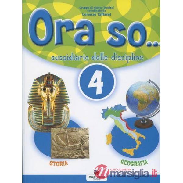 ORA SO. SUSSIDIARIO DELLE DISCIPLINE. AREA ANTROPOLOGICA. PER LA 4 CL