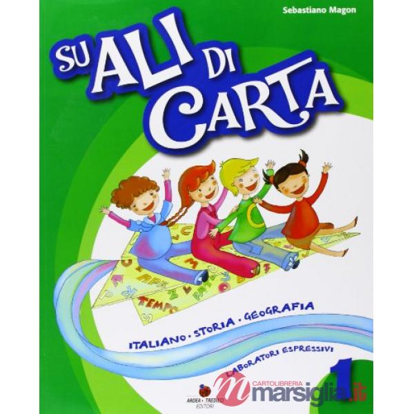 SU ALI DI CARTA. PER LA 1 CLASSE ELEMENTARE. CON E-BOOK